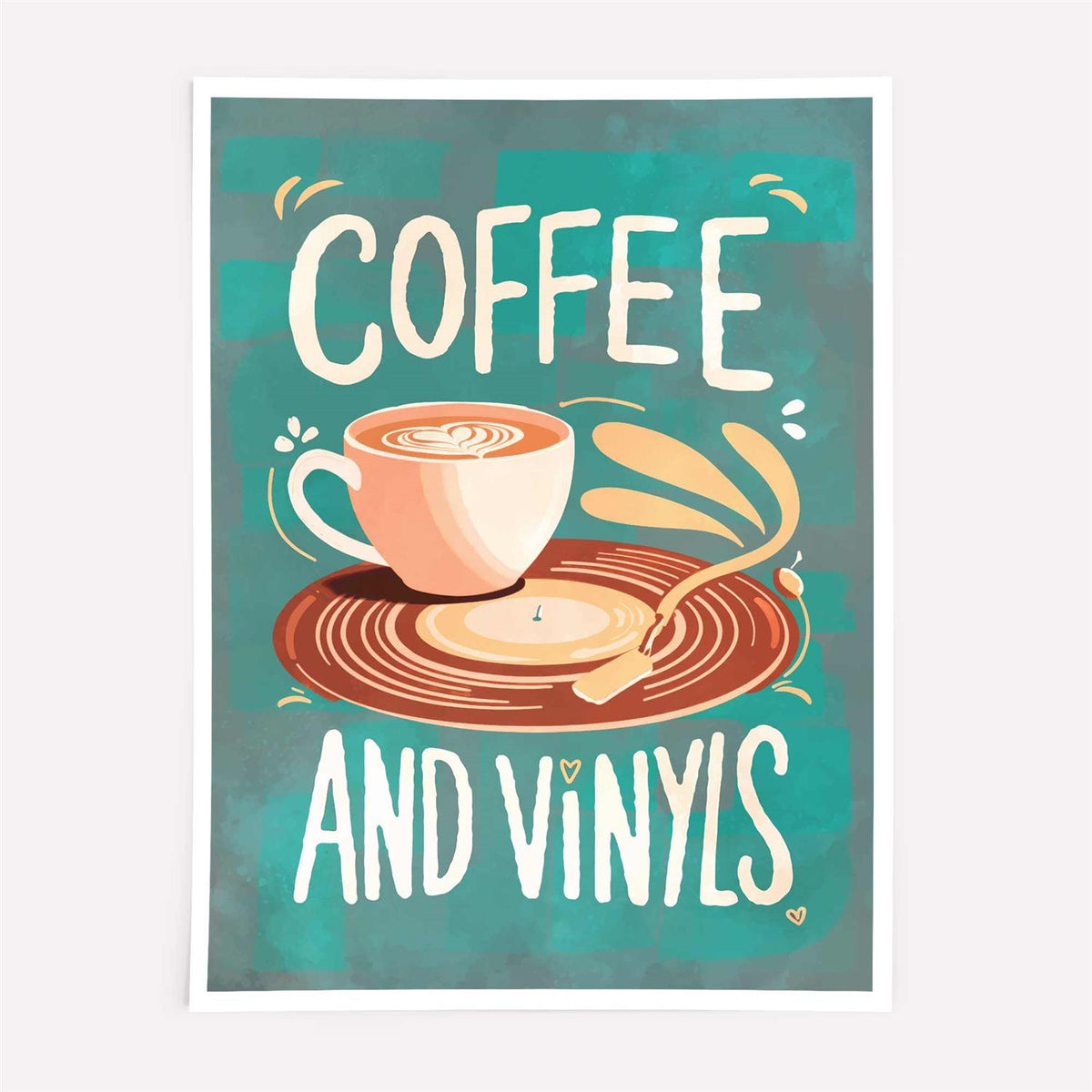 Poster with a coffee cup and vinyl record on a teal background with 'Coffee and Vinyls' text with print only