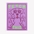 Funny dog poster in purple and green ? Fetch This retro wall art - Afterhours Gallery