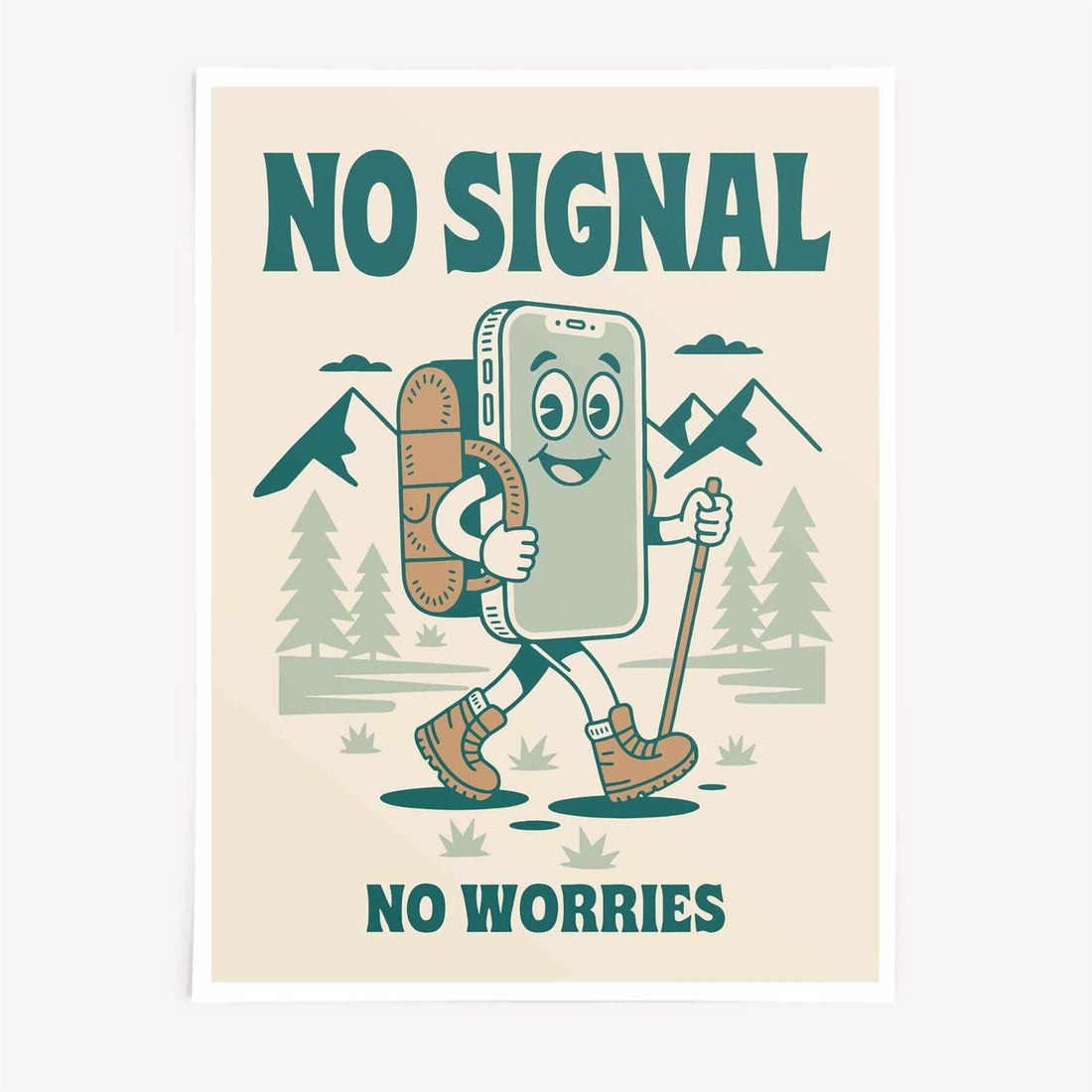 NO SIGNAL, NO WORRIES PRINT