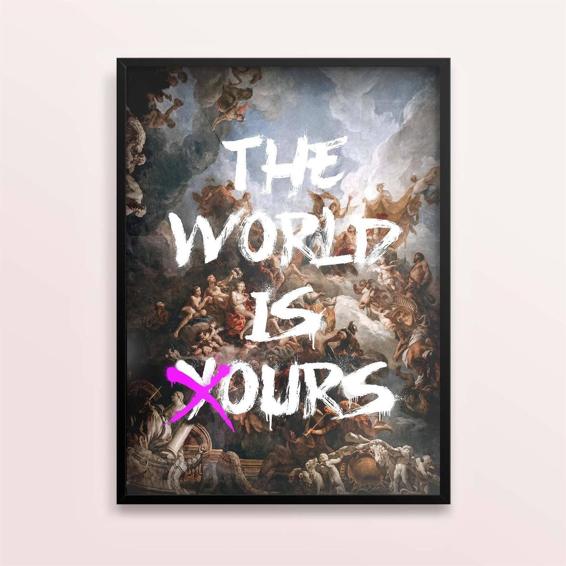 Framed artwork with classical painting and 'The World Is Yours'  text - Black frame