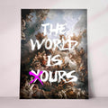Artistic poster with classical painting and 'The World is Yours' text - Print only 
